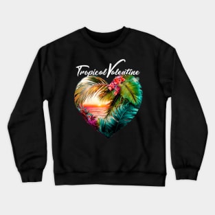 Tropical Valentine No. 3: Valentine's Day in Paradise on a Dark Background Crewneck Sweatshirt